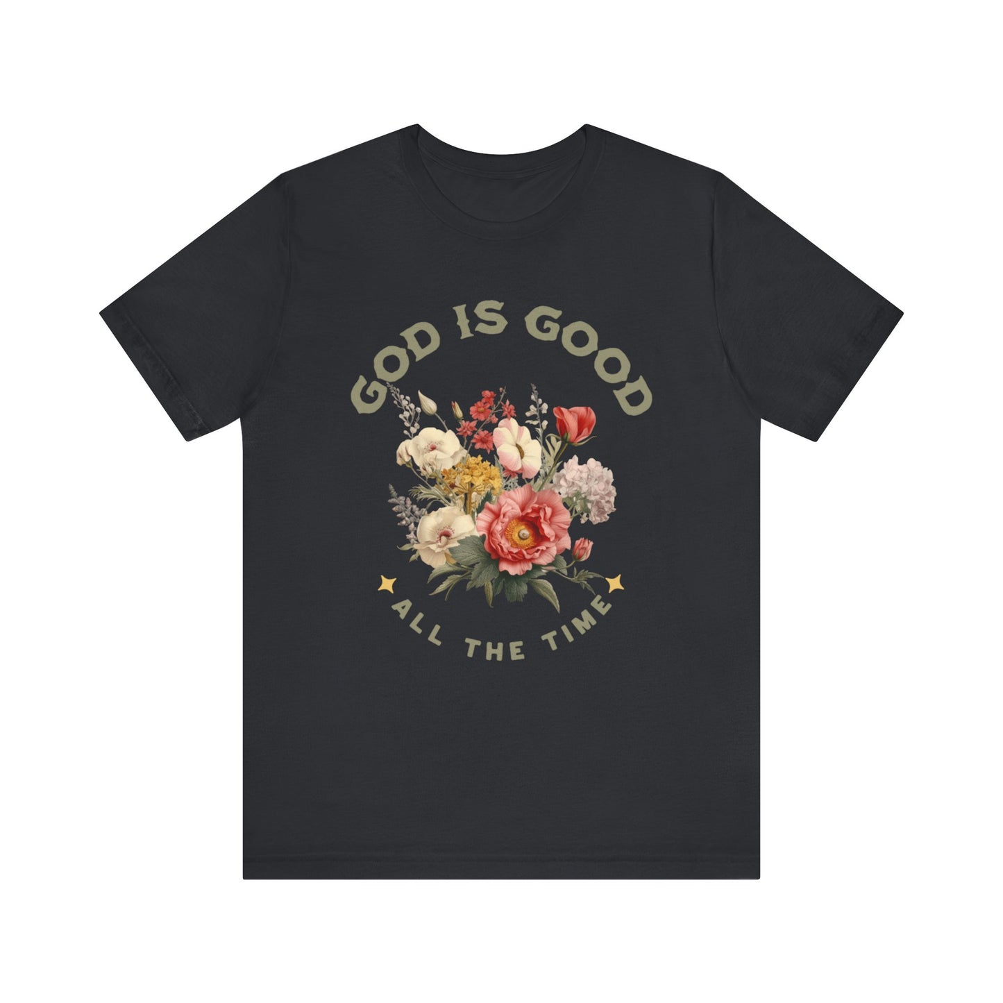 God is Good All the Time Unisex Jersey Short Sleeve Tee