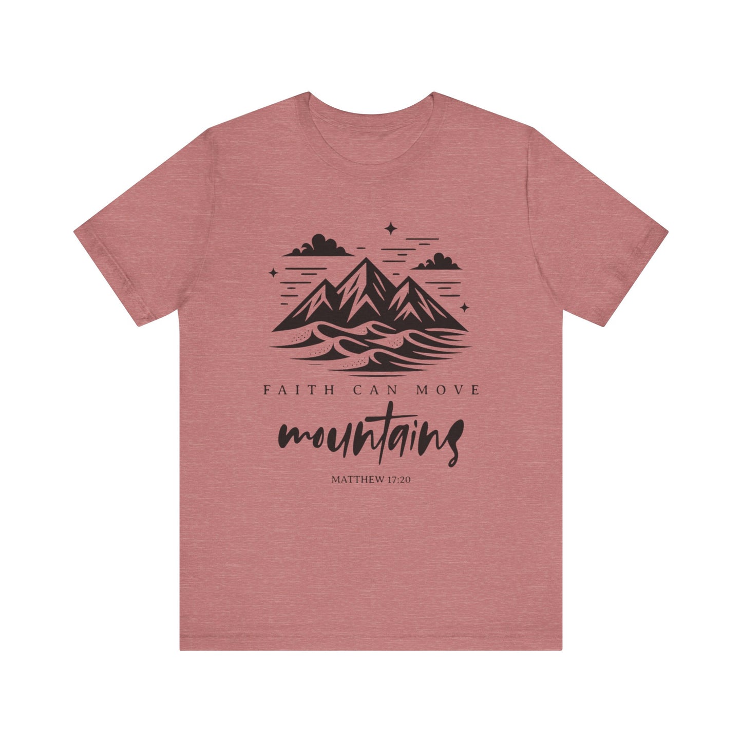 Faith can Move Mountains Unisex Jersey Short Sleeve Tee Christian Bella Canva Christianity Jesus T-Shirt Religious